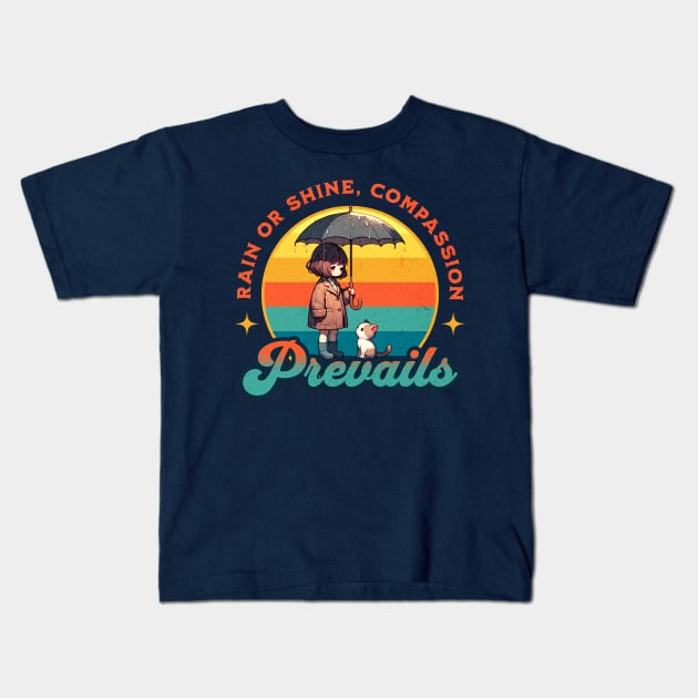 Rain or Shine, Compassion Prevails Kids T-Shirt by Blended Designs